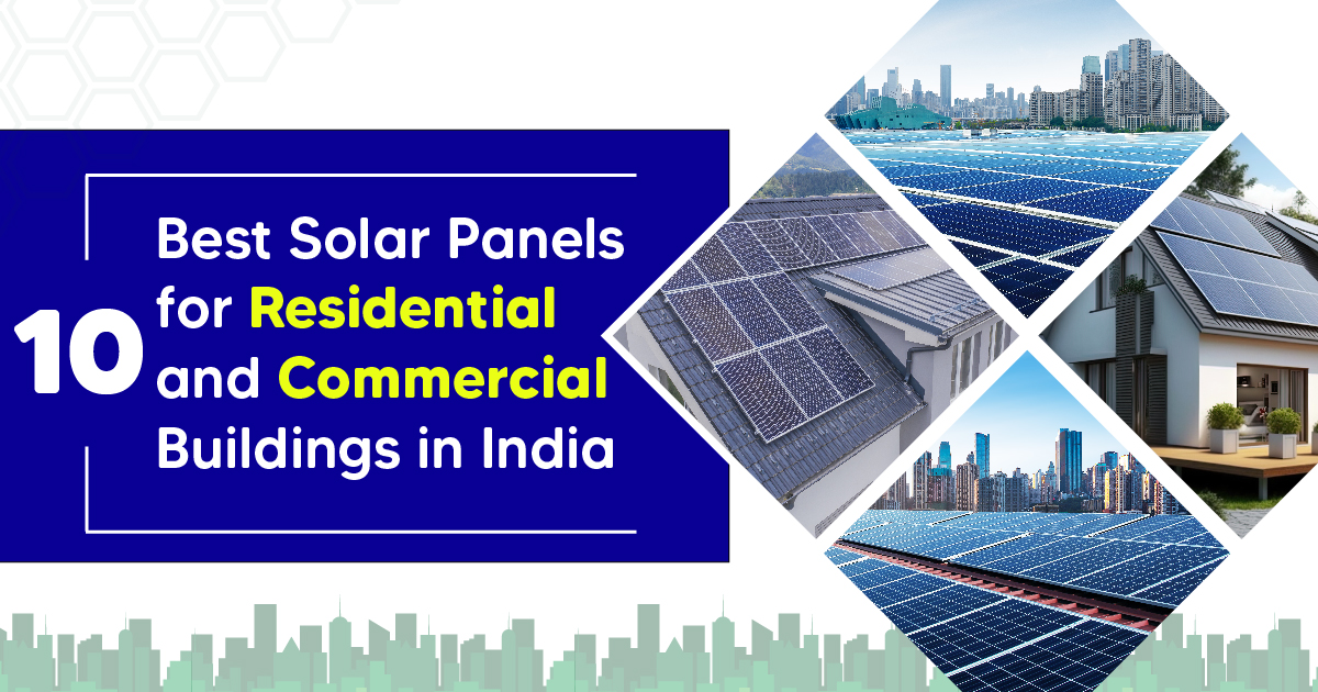 Solar Panels for Residential and Commercial Buildings
