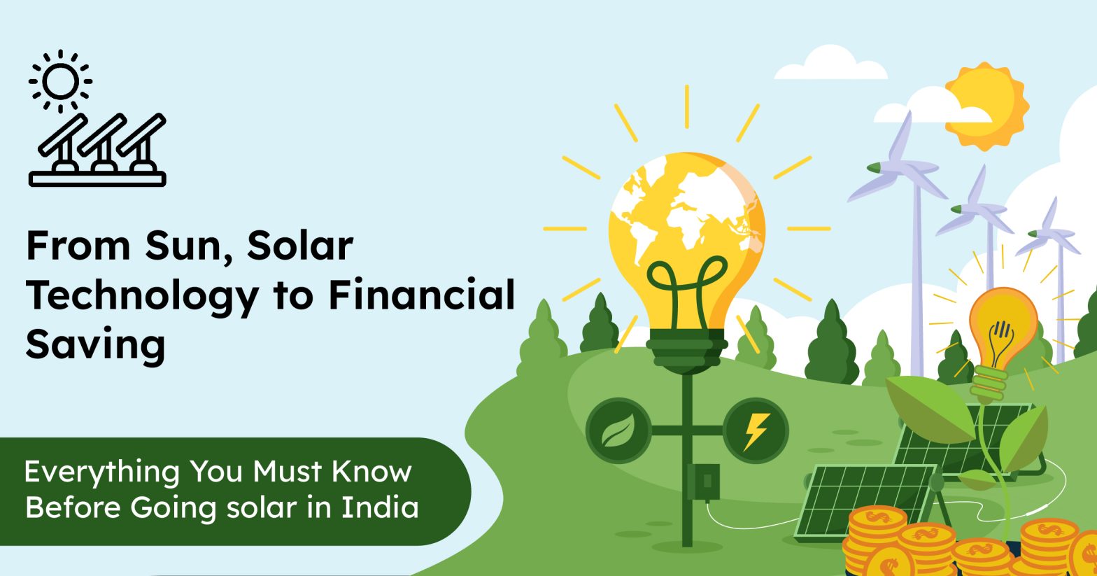 From Sun, Solar Technology to Financial Saving: Everything You Must Know Before Going Solar in India