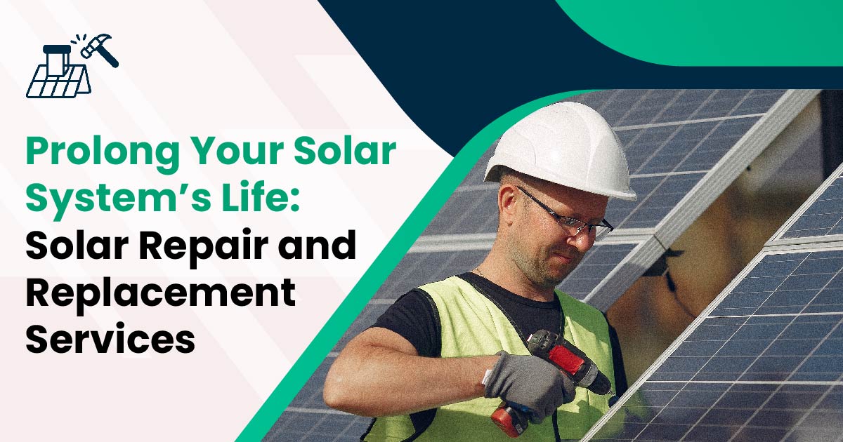 Solar Repair and Replacement Services